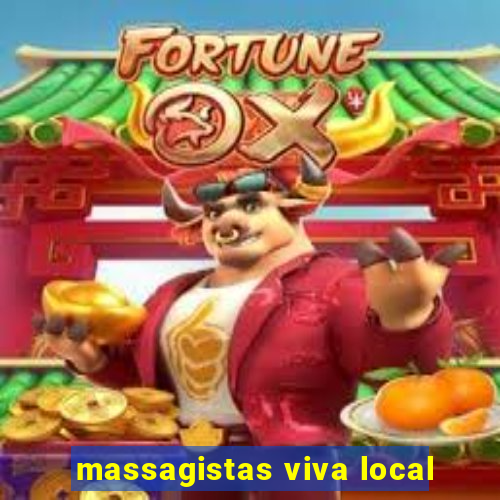 massagistas viva local